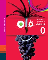 DESCUBRE A LA FAMILIA DE JESÚS - LIBRO DEL CATE...