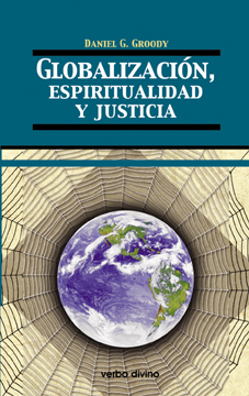 GLOBALIZACIÓN, ESPIRITUALIDAD Y JUSTICIA