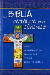 LA BIBLIA CATÓLICA PARA JÓVENES