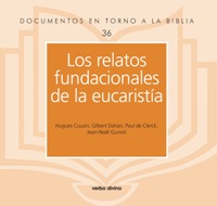 LOS RELATOS FUNDACIONALES DE LA EUCARISTÍA