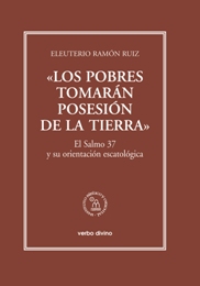 «LOS POBRES TOMARÁN POSESIÓN DE LA TIERRA»