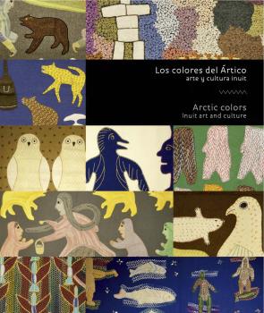 LOS COLORES DEL ÁRTICO: ARTE Y CULTURA INUIT