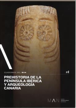 PREHISTORIA DE LA PENÍNSULA IBÉRICA Y ARQUEOLOGÍA CANARIA