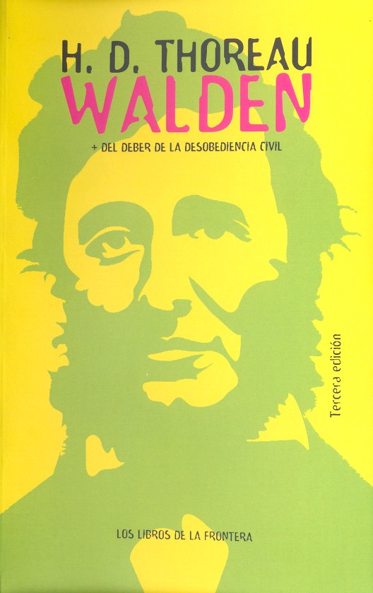 WALDEN + DEL DEBER DE LA DESOBEDIENCIA CIVIL