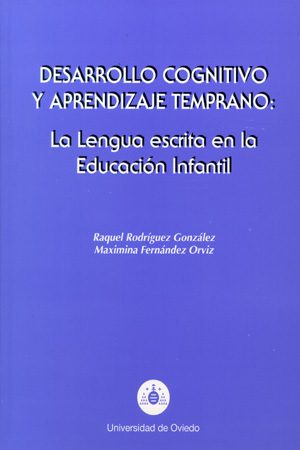 DESARROLLO COGNITIVO Y APRENDIZAJE TEMPRANO: LA LENGUA ESCRITA EN LA EDUCACIÓN I