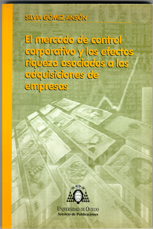 EL MERCADO DE CONTROL CORPORATIVO Y LOS EFECTOS RIQUEZA ASOCIADOS A LAS ADQUISIC