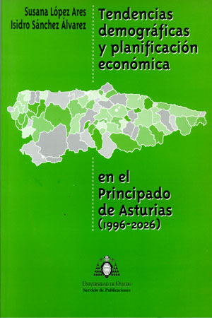 TENDENCIAS DEMOGR FICAS Y PLANIFICACI¢N ECON¢MICA EN EL PRINCIPADO DE ASTURIAS (