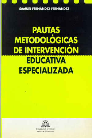 PAUTAS METODOL¢GICAS DE INTERVENCI¢N EDUCATIVA ESPECIALIZADA