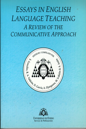 ESSAYS IN ENGLISH LANGUAGE TEACHING. A REVIEW OF THE COMMUNICATIVE APPROACH