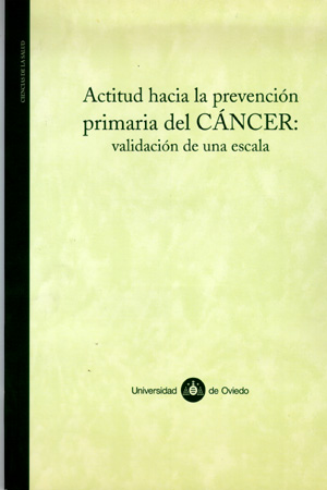 ACTITUD HACIA LA PREVENCIÓN PRIMARIA DEL CÁNCER: VALIDACIÓN DE UNA ESCALA