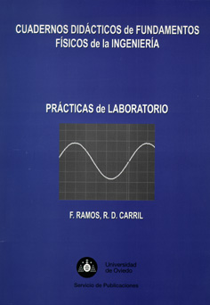 CUADERNOS DID CTICOS DE FUNDAMENTOS F¡SICOS DE LA INGENIER¡A. PR CTICAS DE LABOR