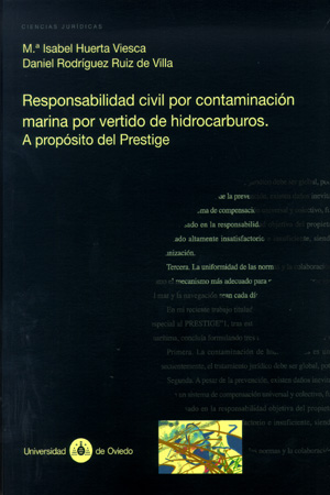 RESPONSABILIDAD CIVIL POR CONTAMINACIÓN MARINA POR VERTIDO DE HIDROCARBUROS. A P