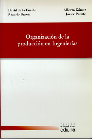 ORGANIZACI¢N DE LA PRODUCCI¢N EN INGENIER¡AS