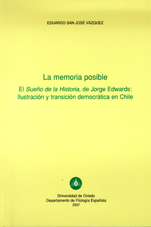 LA MEMORIA POSIBLE. EL SUEÑO DE LA HISTORIA, DE JORGE EDWARDS: ILUSTRACIÓN Y TRA