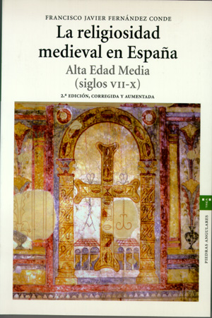 LA RELIGIOSIDAD MEDIEVAL EN ESPAÑA. ALTA EDAD M...