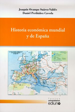 HISTORIA ECON¢MICA MUNDIAL Y DE ESPA¿A