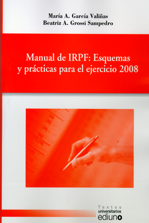 MANUAL DE IRPF: ESQUEMAS Y PRÁCTICAS PARA EL EJERCICIO 2008