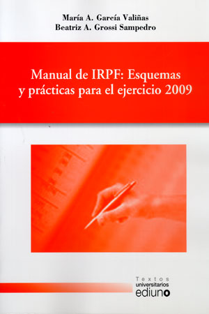 MANUAL DE IRPF: ESQUEMAS Y PRÁCTICAS PARA EL EJERCICIO 2009