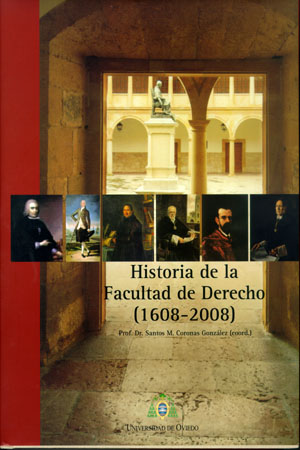 HISTORIA DE LA FACULTAD DE DERECHO (1608-2008)