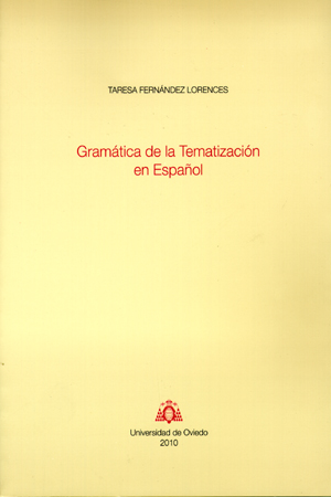 GRAMÁTICA DE LA TEMATIZACIÓN EN ESPAÑOL