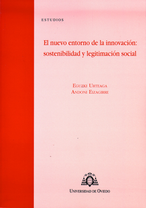 EL NUEVO ENTORNO DE LA INNOVACI¢N: SOSTENIBILIDAD Y LEGITIMACI¢N SOCIAL