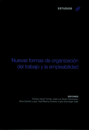 NUEVAS FORMAS DE ORGANIZACIÓN DEL TRABAJO Y LA EMPLEABILIDAD