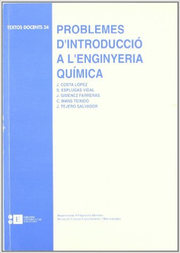 PROBLEMES D'INTRODUCCIÓ A L'ENGINYERIA QUÍMICA