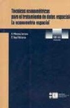 TECNICAS ECONOMETRICAS PARA EL TRATAMIENTO DE DATOS ESPACIALES