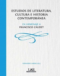 ESTUDIOS DE LITERATURA CULTURA E HISTORIA CONTEMPORANEA