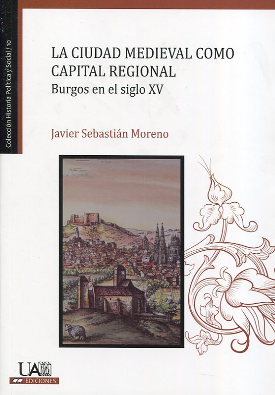 LA CIUDAD MEDIEVAL COMO CAPITAL REGIONAL