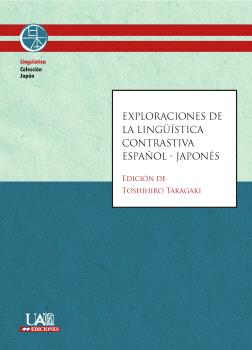 EXPLORACIONES DE LA LINGÜÍSTICA CONTRASTIVA ESPAÑOL-JAPONÉS