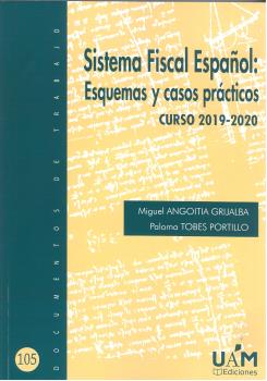 SISTEMA FISCAL ESPAÑOL: ESQUEMAS Y CASOS PRÁCTI...