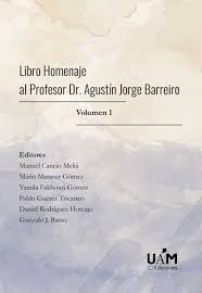 LIBRO HOMENAJE AL PROFESOR DR. AGUSTÍN JORGE BA...