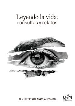 LEYENDO LA VIDA: CONSULTA Y RELATOS