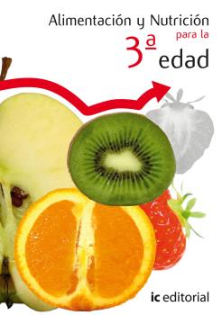 ALIMENTACIÓN Y NUTRICIÓN PARA LA 3ª EDAD