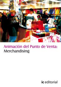 ANIMACIÓN DEL PUNTO DE VENTA: MERCHANDISING