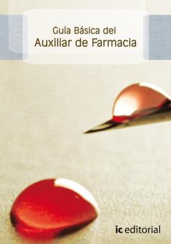 GUÍA BÁSICA DEL AUXILIAR DE FARMACIA