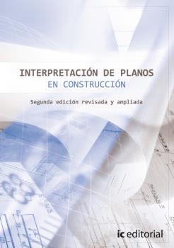 INTERPRETACIÓN DE PLANOS EN CONSTRUCCIÓN