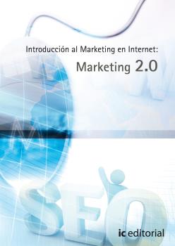 INTRODUCCIÓN AL MARKETING EN INTERNET: MARKETING 2.0