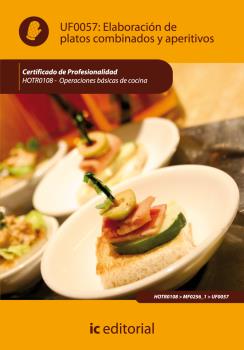 ELABORACIÓN DE PLATOS COMBINADOS Y APERITIVOS. HOTR0108 - OPERACIONES BÁSICAS DE