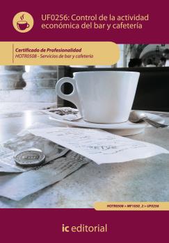 CONTROL DE LA ACTIVIDAD ECONÓMICA EN EL BAR Y CAFETERÍA. HOTR0508 - SERVICIOS DE