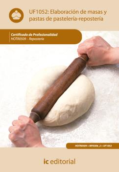 ELABORACIÓN DE MASAS Y PASTAS DE PASTELERÍA-REPOSTERÍA. HOTR0509 - REPOSTERÍA