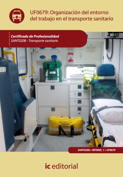 ORGANIZACIÓN DEL ENTORNO DE TRABAJO EN TRANSPORTE SANITARIO. SANT0208 - TRANSPOR