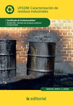 CARACTERIZACIÓN DE RESIDUOS INDUSTRIALES. SEAG0108 - GESTIÓN DE RESIDUOS URBANOS