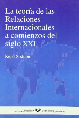 La teoría de las relaciones internacionales a c...