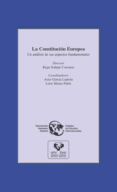 La Constitución Europea. Un análisis de sus aspectos fundamentales