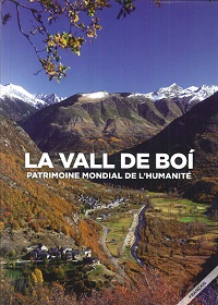 LA VALL DE BOI: PATRIMOINE MONDIAL DE L´HUMANITE