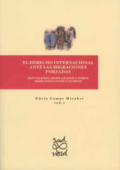 EL DERECHO INTERNACIONAL ANTE LAS MIGRACIONES FORZADAS.