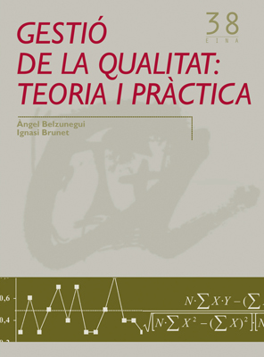 GESTIÓ DE LA QUALITAT: TEORIA I PRÀCTICA