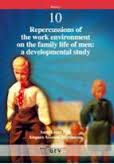 REPERCUSSIONS OF THE WORK ENVIROMENT ON THE FAMILY LIFE OF MEN: A DEVELOPMENTAL STUDY